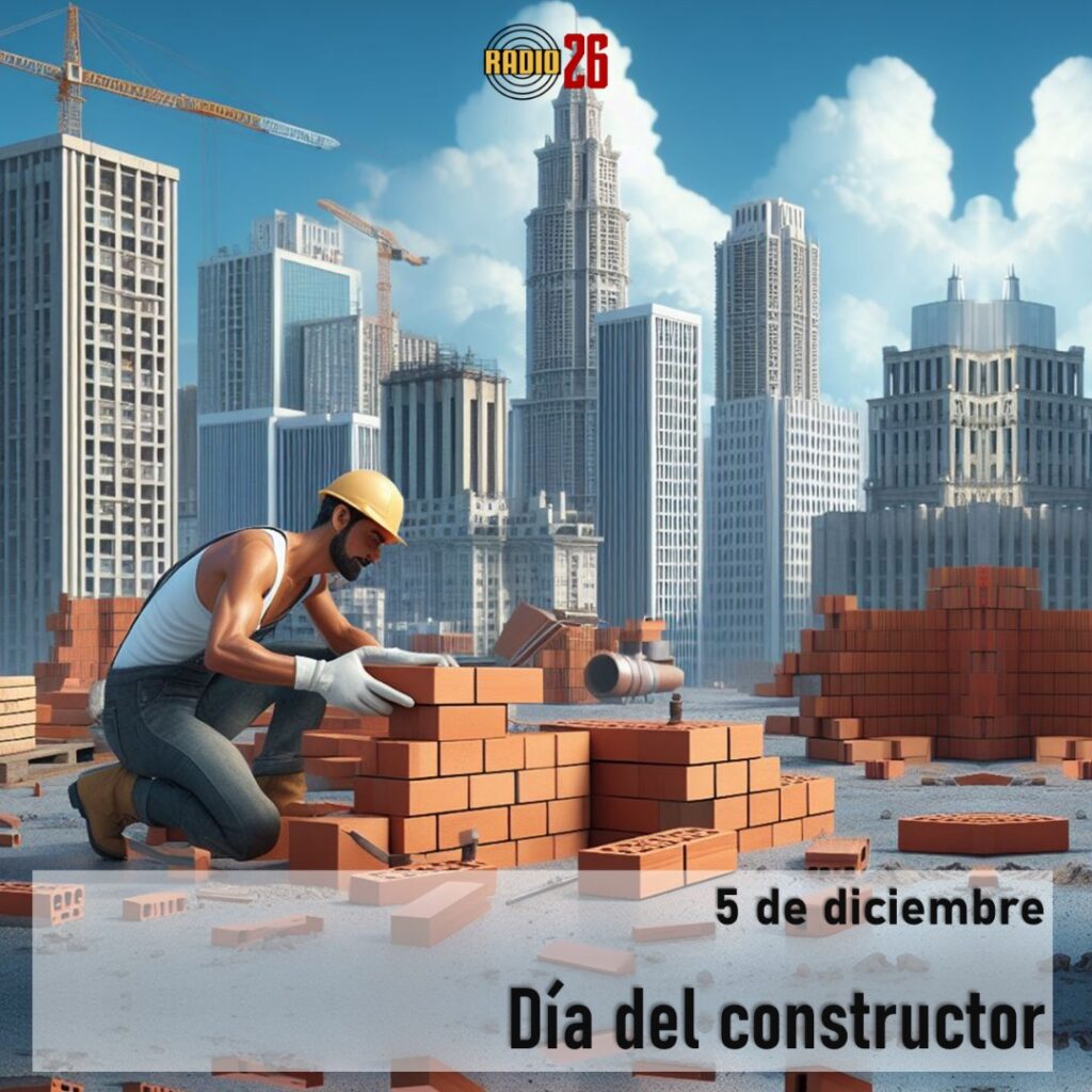 5 de diciembre - Día del Constructor