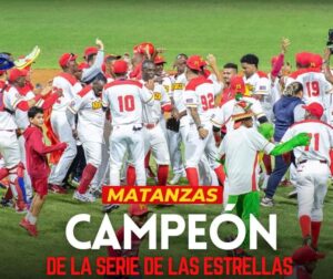 Matanzas conquista título en Serie de las Estrellas