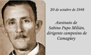 Sabino Pupo: Héroe del campesinado cubano