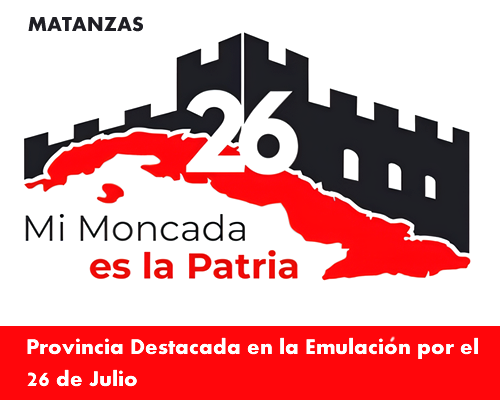 Matanzas, provincia Destacada en la Emulación por el 26 de Julio